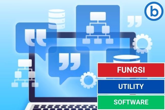 Fungsi Utility Software yang Harus Diketahui